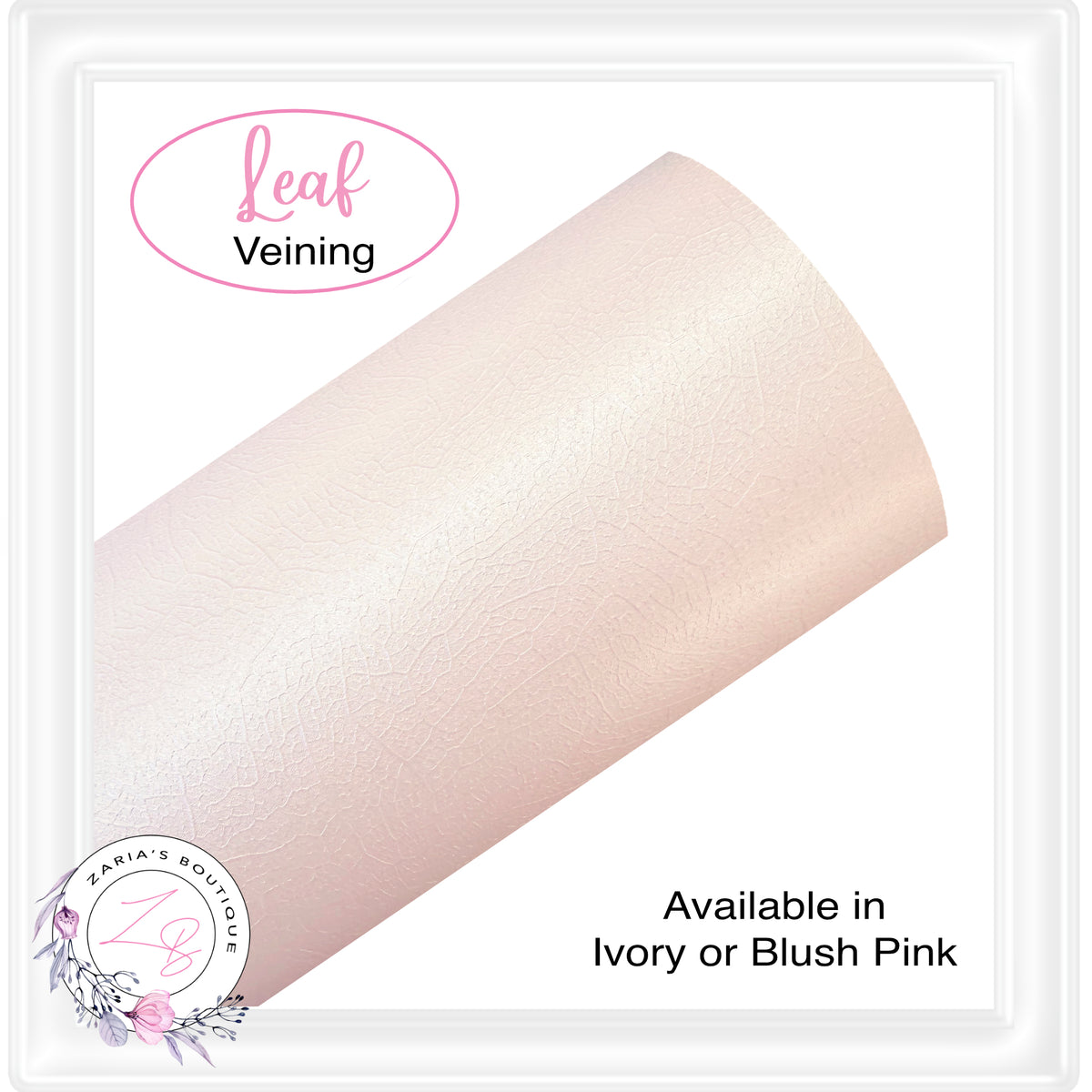 ⋅ Solid Colour Faux Leather ⋅ Leaf Vein Pattern ⋅ Ivory or Blush Pink ⋅