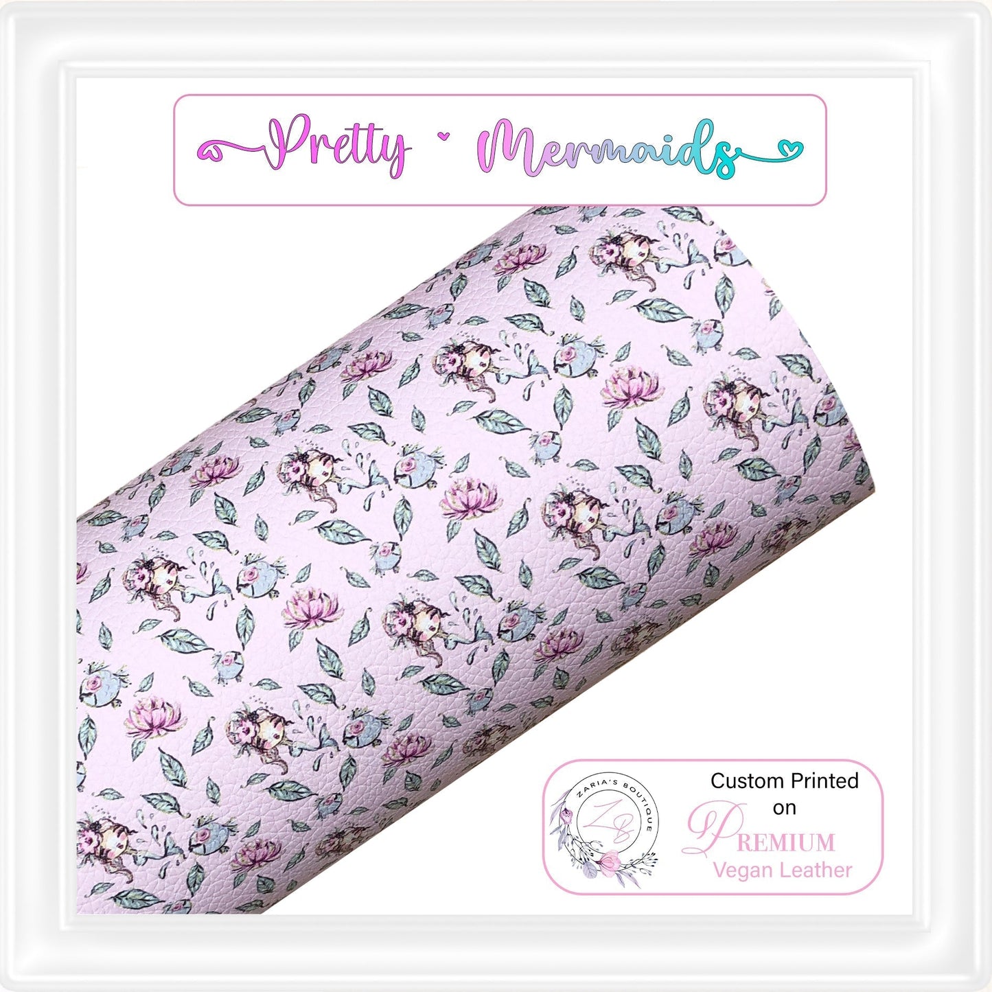 ⋅ Pretty Little Mermaids ⋅ Premium Vegan Faux Leather ⋅ Single Sheets ⋅