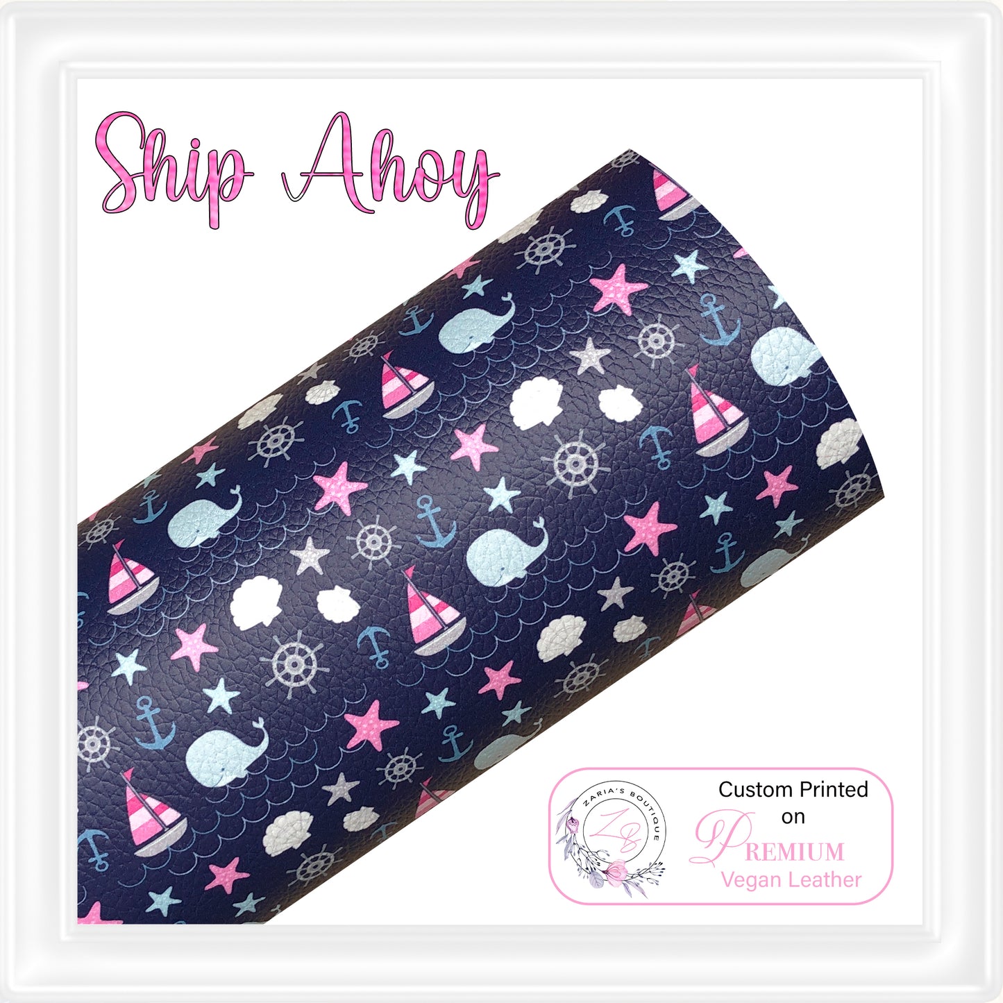 ⋅ Ship Ahoy ⋅ Custom Printed Premium Vegan Faux Leather ⋅ 4 Designs