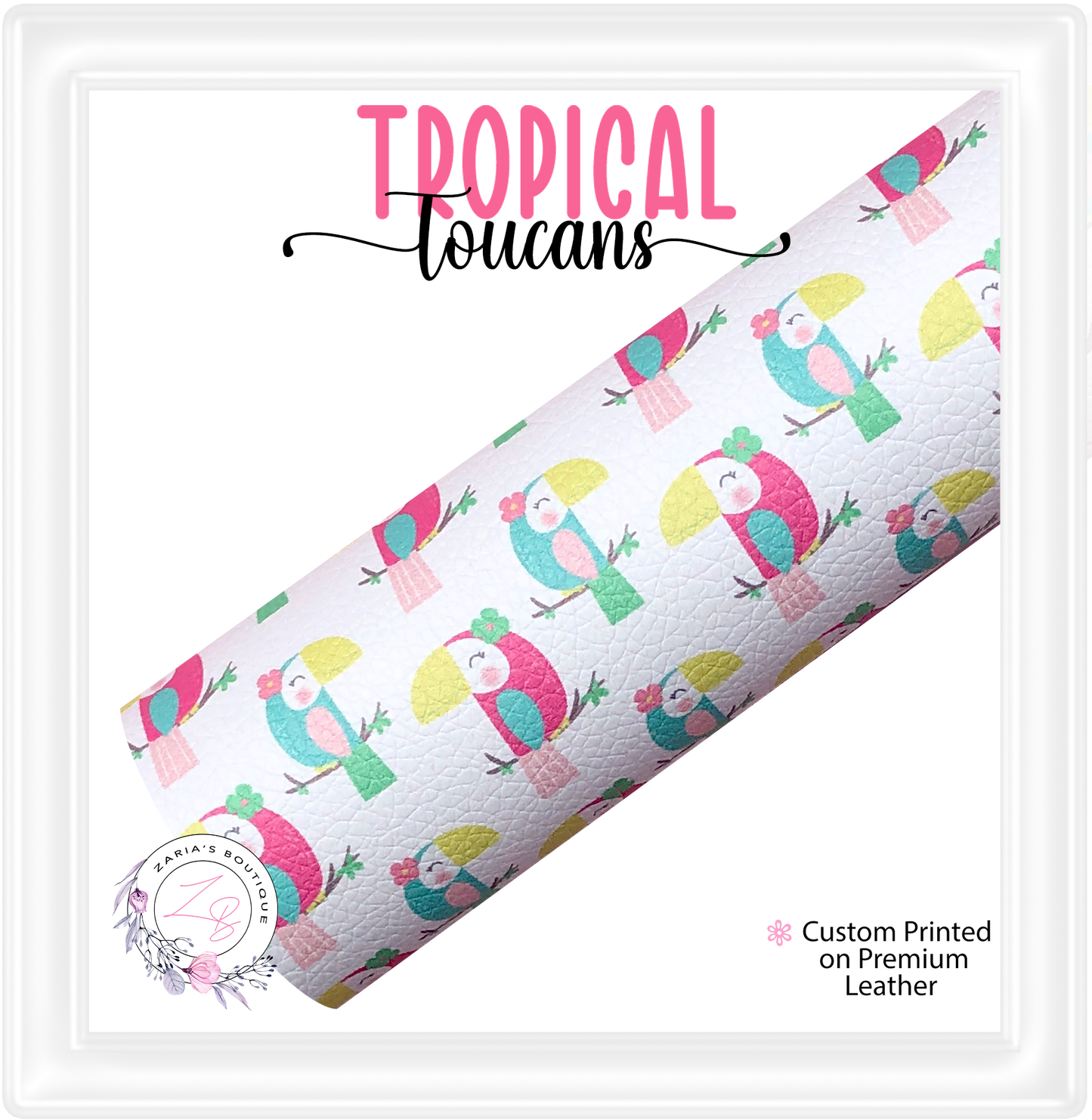 ⋅ Tropical Toucans ⋅ Premium Custom Vegan Faux Leathers