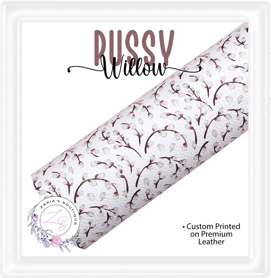 ⋅ Pussy Willow ⋅ Custom Printed Premium Vegan Faux Leather
