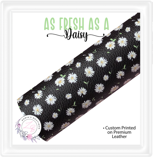 ⋅  As Fresh As A Daisy  ⋅ Black & White Floral ⋅ Premium Custom Vegan Faux Leather